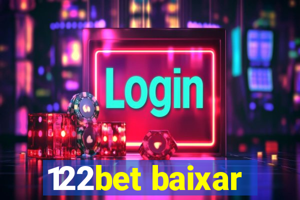 122bet baixar